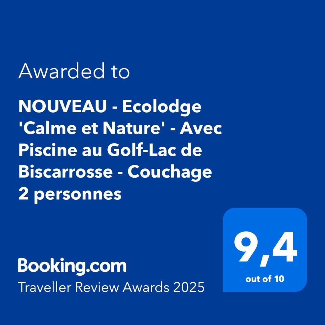 Nouveau - Ecolodge 'Calme Et Nature' - Avec Piscine Au Golf-Lac De Biscarrosse - Couchage 2 Personnes Ngoại thất bức ảnh